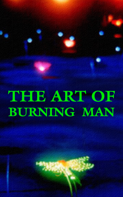 The Art of Burning Man